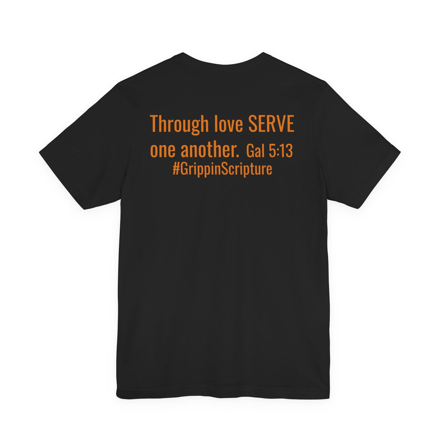 SERVE T‑Shirt — "Through love SERVE one another" (Galatians 5:13)