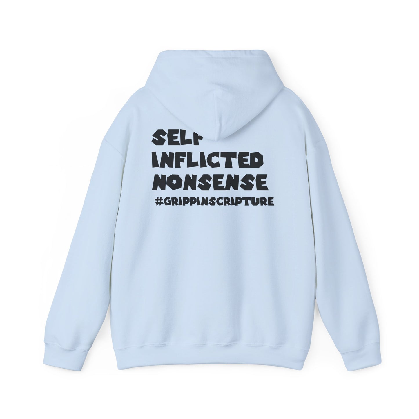 Guilty of Sin Hoodie — "Self Inflicted Nonsense" #GrippinScripture