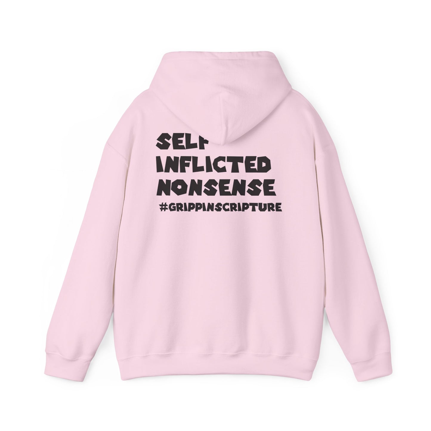 Guilty of Sin Hoodie — "Self Inflicted Nonsense" #GrippinScripture