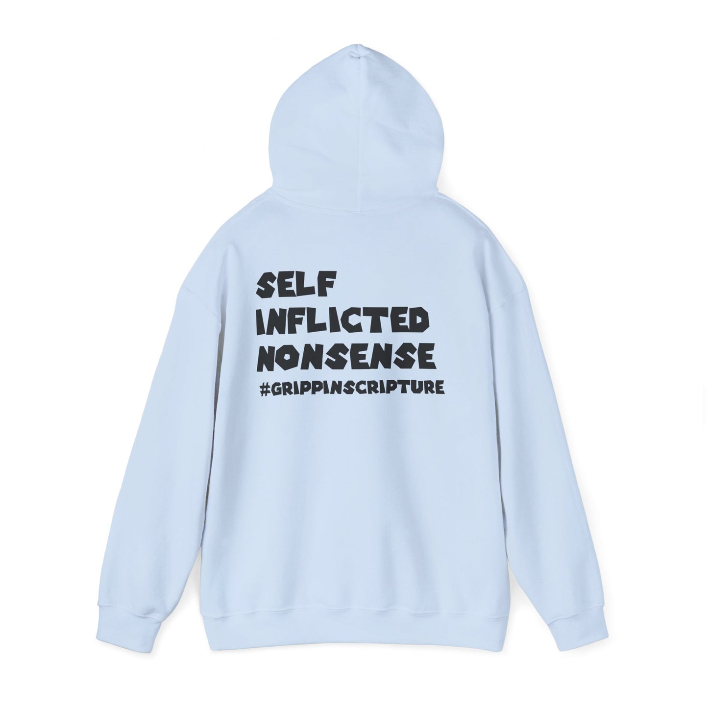 Guilty of Sin Hoodie — "Self Inflicted Nonsense" #GrippinScripture