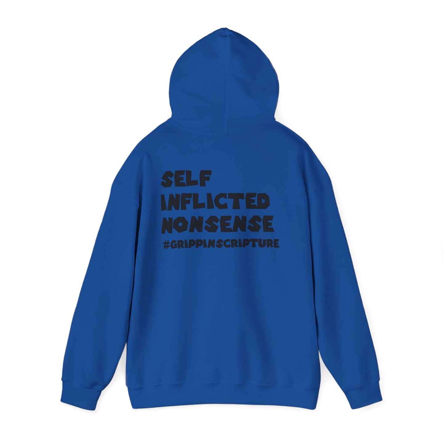 Guilty of Sin Hoodie — "Self Inflicted Nonsense" #GrippinScripture