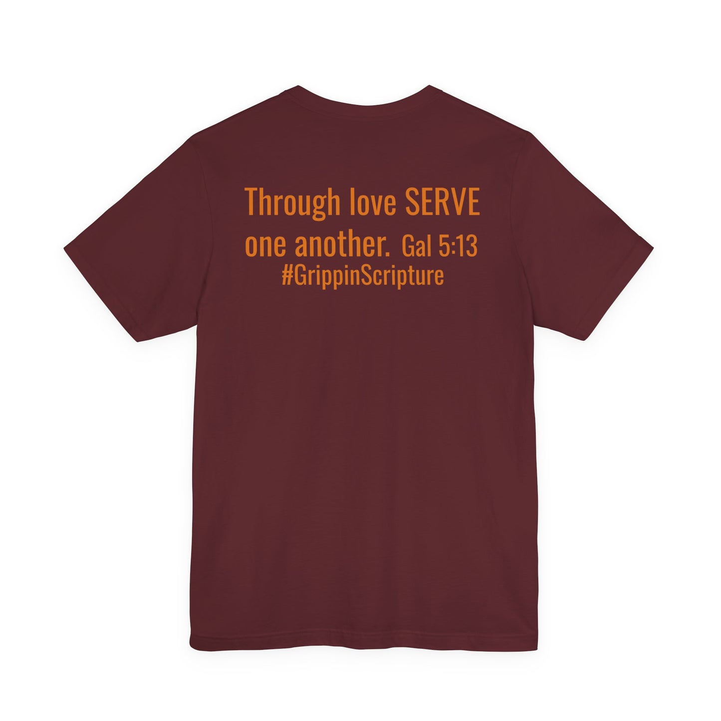 SERVE T‑Shirt — "Through love SERVE one another" (Galatians 5:13)