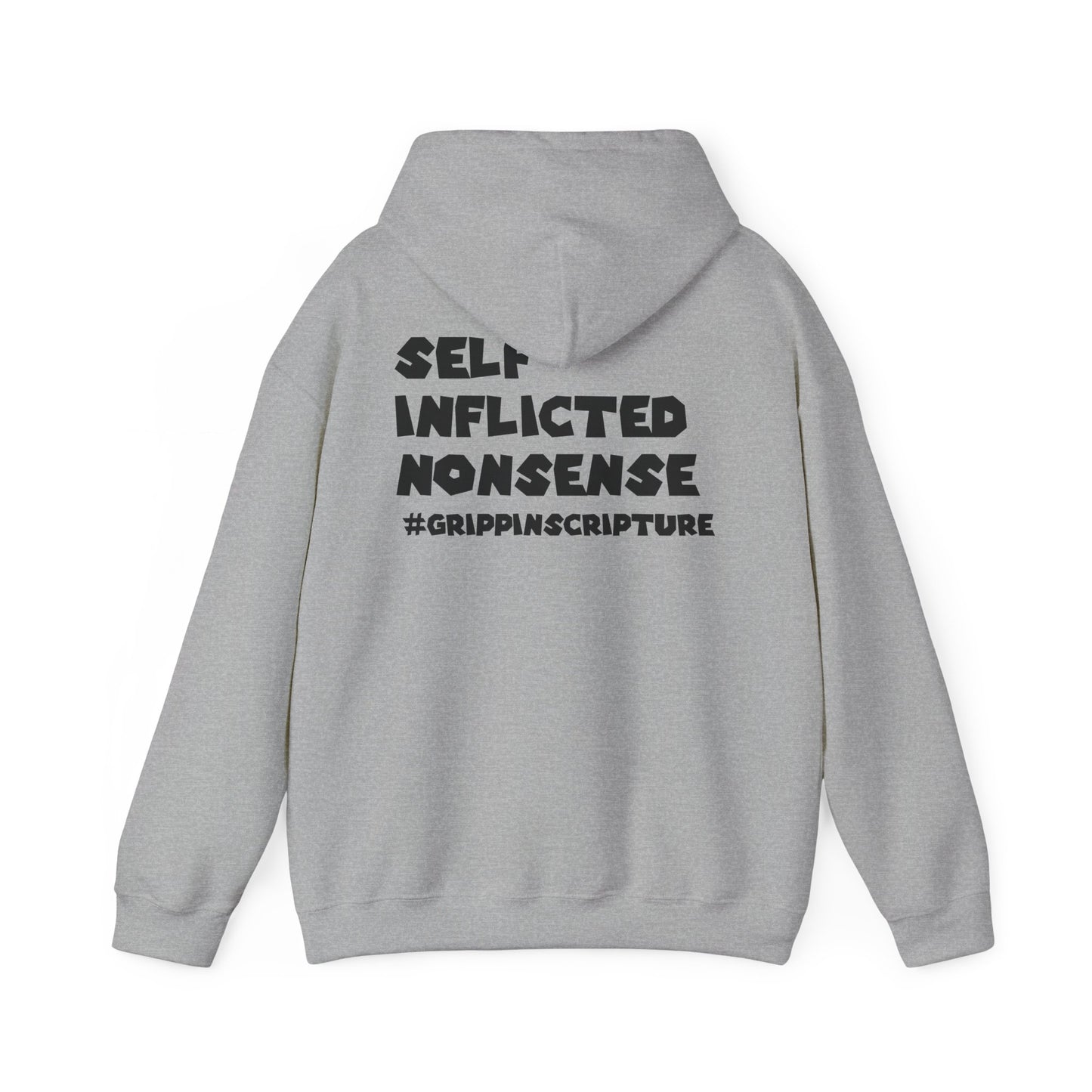 Guilty of Sin Hoodie — "Self Inflicted Nonsense" #GrippinScripture