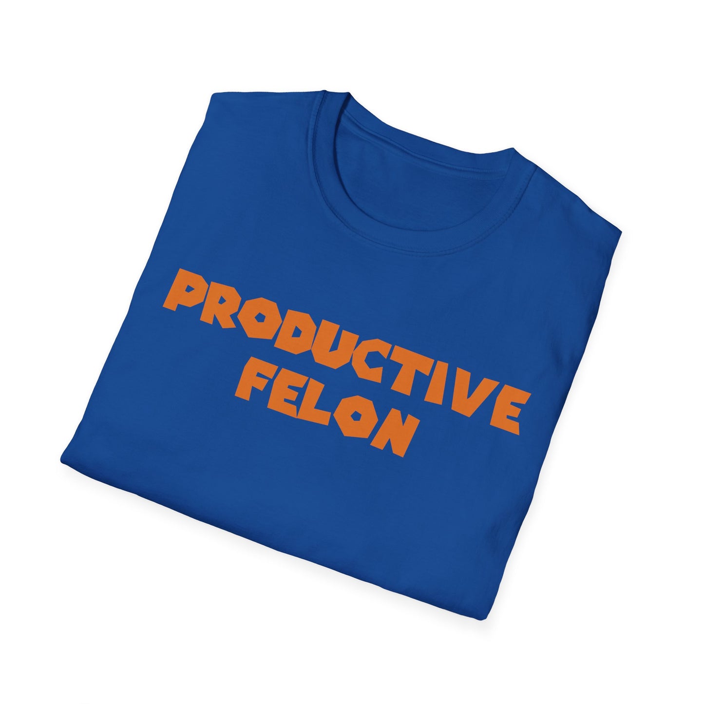PROductive Felon T-Shirt — Patience. Resilience. Opportunity.