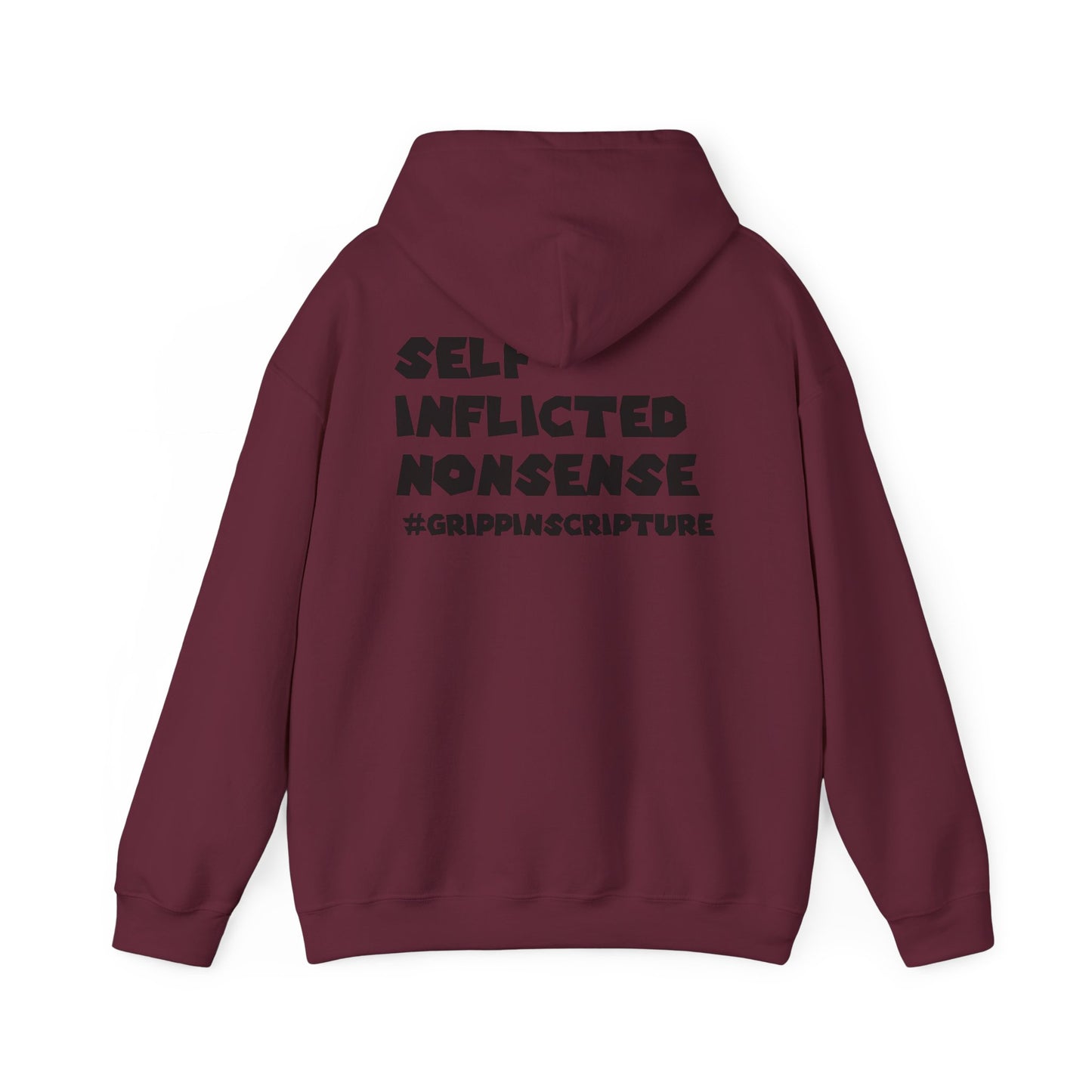 Guilty of Sin Hoodie — "Self Inflicted Nonsense" #GrippinScripture