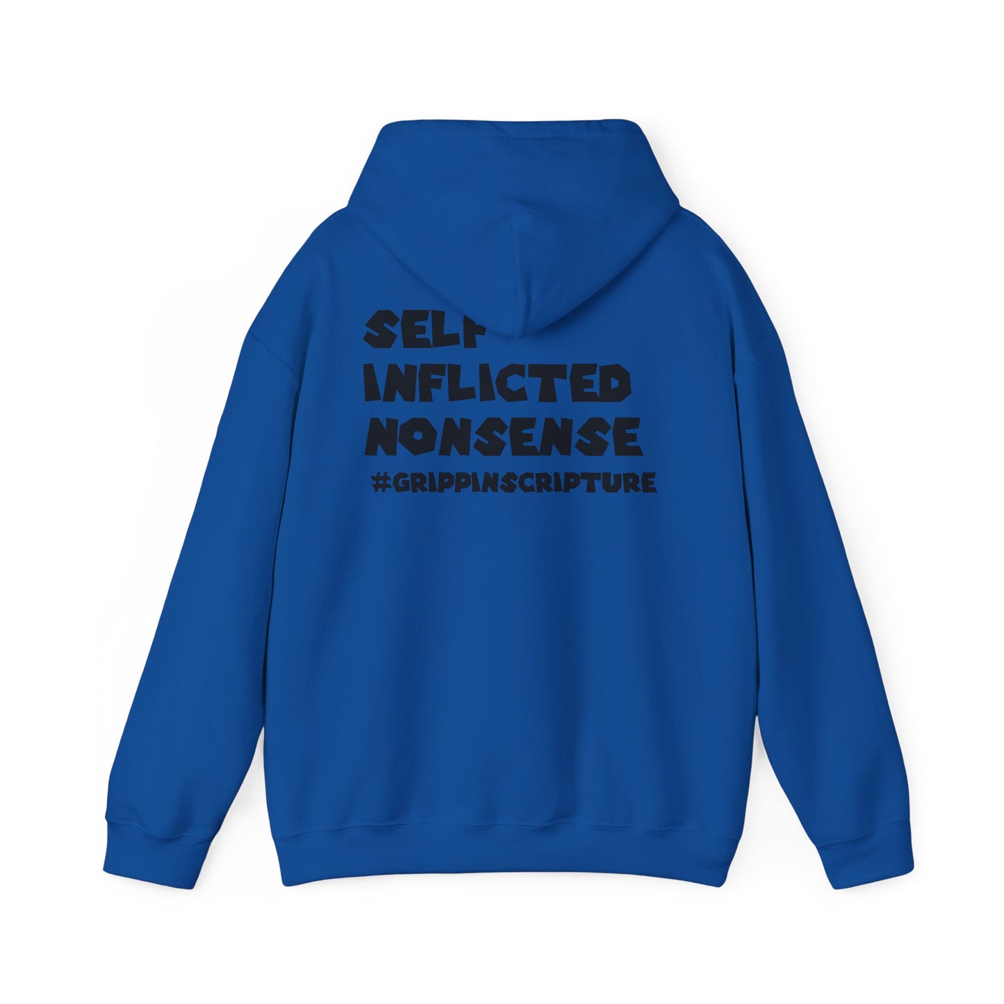 Guilty of Sin Hoodie — "Self Inflicted Nonsense" #GrippinScripture