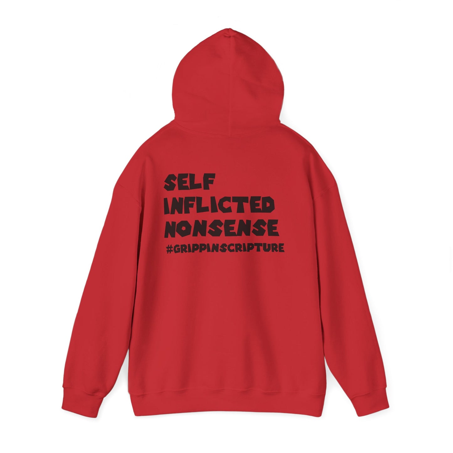 Guilty of Sin Hoodie — "Self Inflicted Nonsense" #GrippinScripture