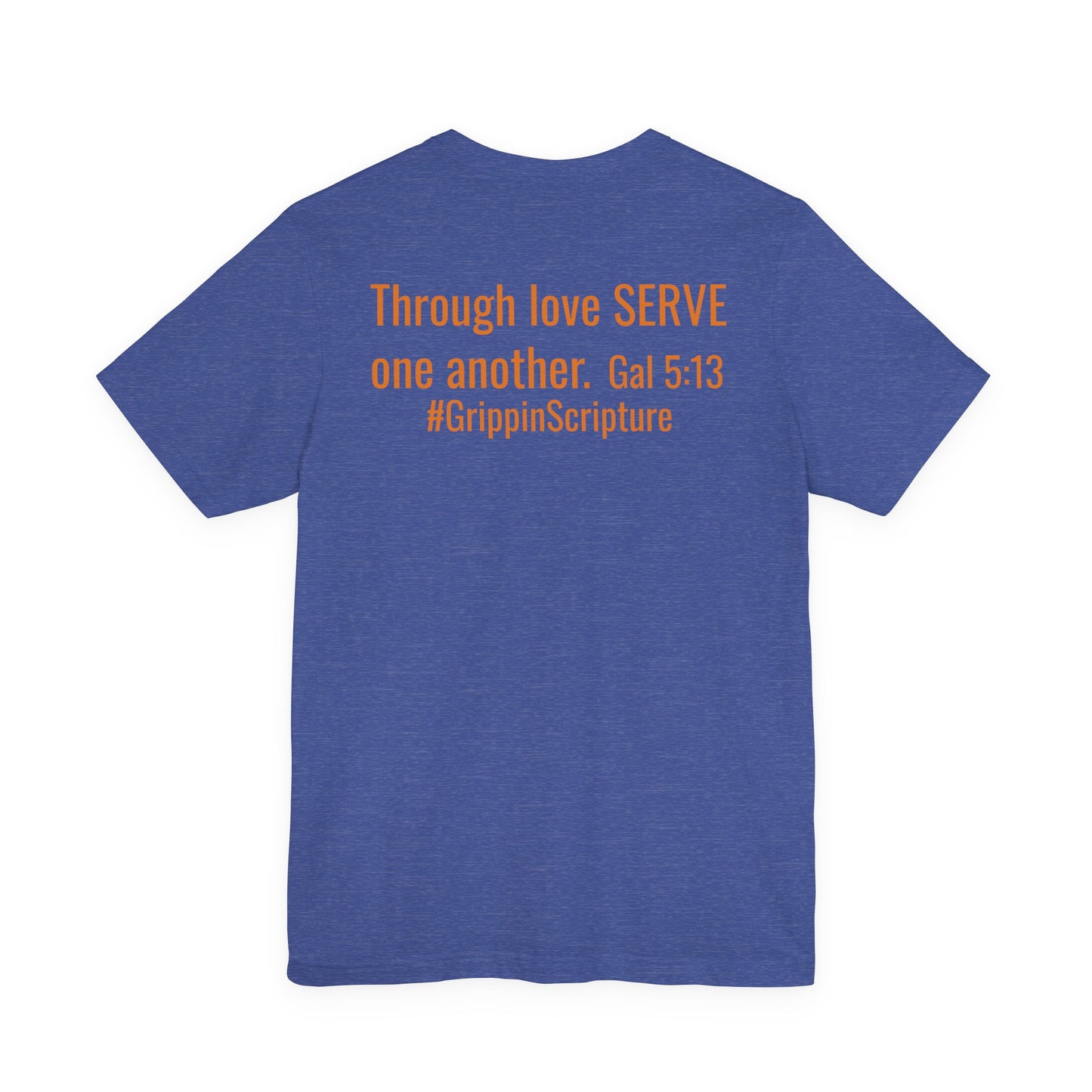 SERVE T‑Shirt — "Through love SERVE one another" (Galatians 5:13)