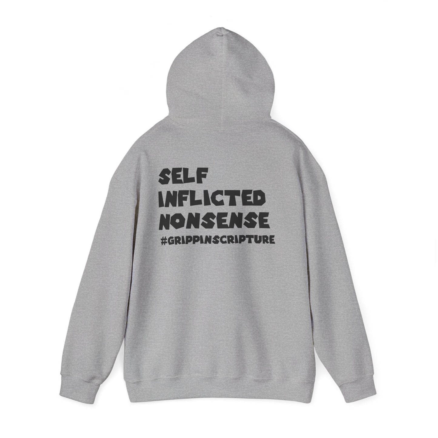 Guilty of Sin Hoodie — "Self Inflicted Nonsense" #GrippinScripture